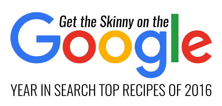 Google 2016 Top 5 Recipe Searches